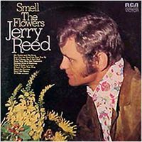 Jerry Reed - Smell The Flowers